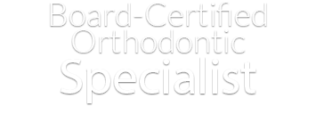 Board-certified orthodontic specialist